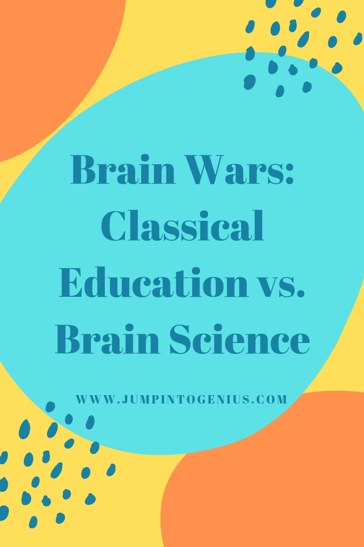 Brain Wars: Classical Education vs. Brain Science, Marla Szwast, Jump Into Genius, Homeschooling